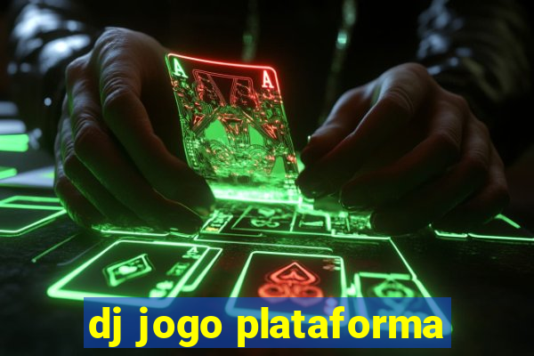 dj jogo plataforma